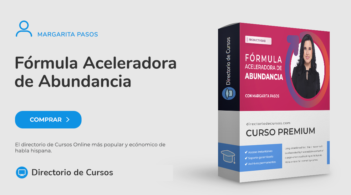 Fórmula Aceleradora de Abundancia – Margarita Pasos Fórmula Aceleradora de Abundancia con Margarita Pasos programa para transformar mentalidad financiera y aumentar ingresos