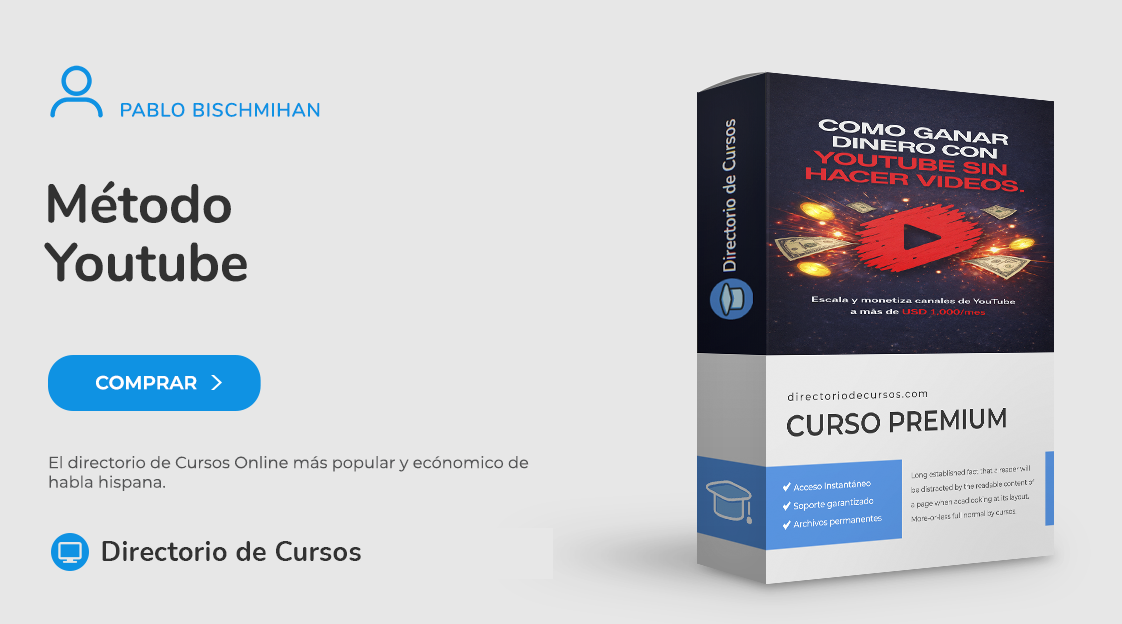 Método Youtube – Pablo Bischmihan Método YouTube Pablo Bischmihan curso canal rentable desde cero