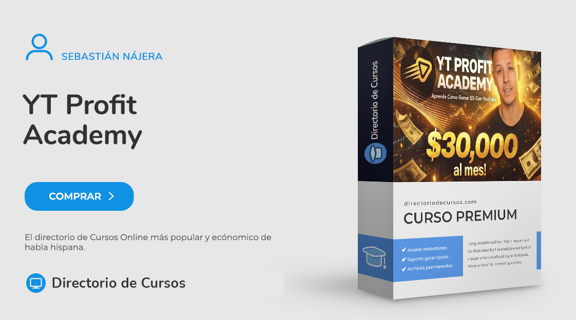 YT Profit Academy – Sebastián Nájera Ganar Dinero en YouTube Sin Grabar Videos con YT Profit Academy