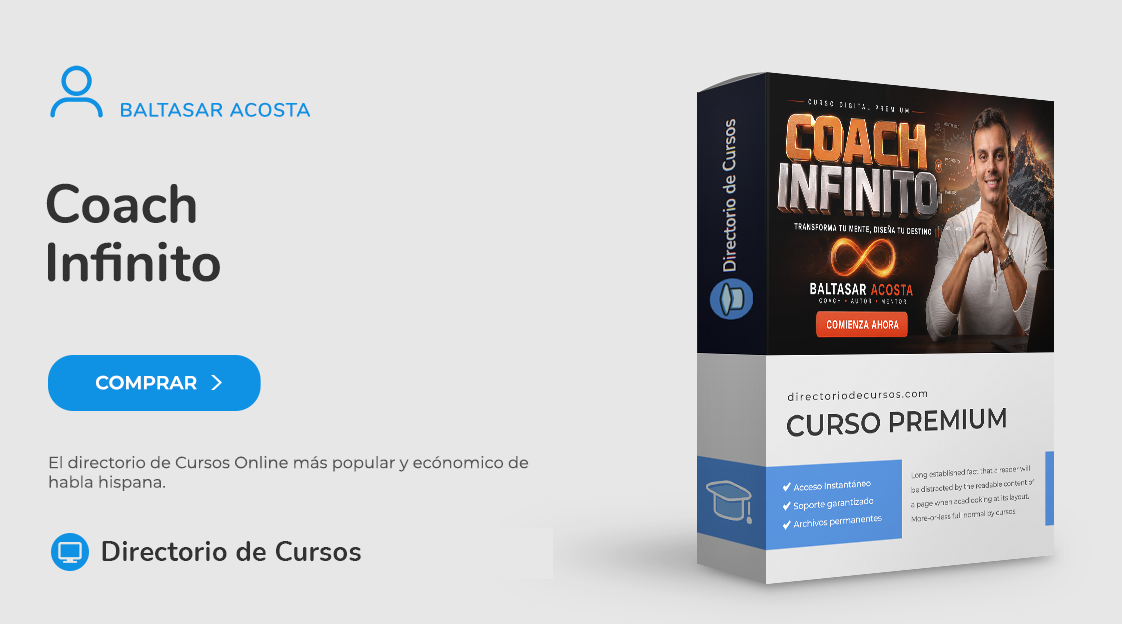 Coach Infinito – Baltasar Acosta Coach Infinito Baltasar Acosta – Curso de Coaching Profesional Online